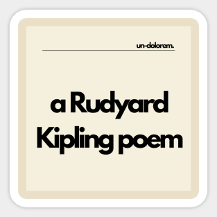 Un-Dolorem Light - a Rudyard Kipling Poem Sticker